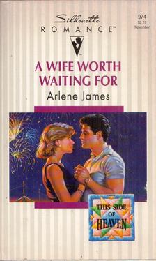 Arlene James - A Wife Worth Waiting For [antikvár]