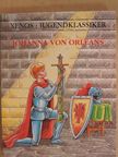 Wiebke Diedrichs - Johanna von Orléans [antikvár]