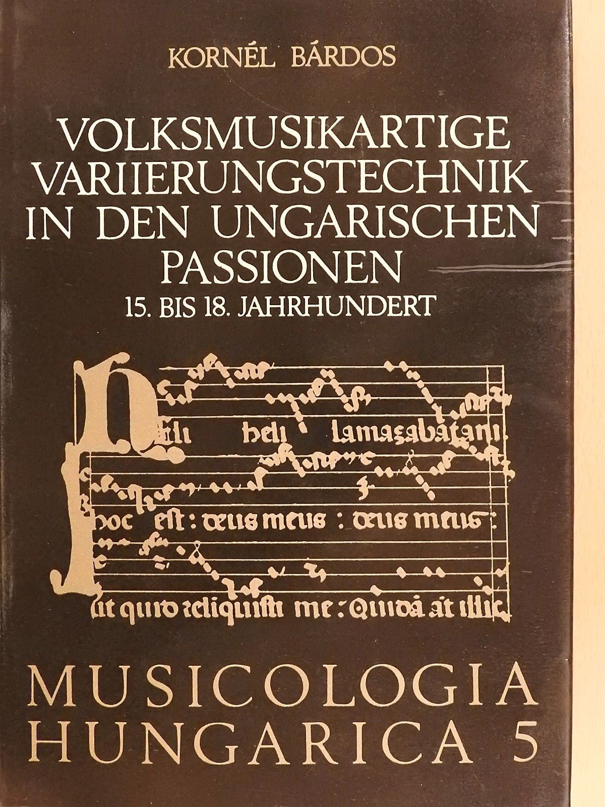 Bárdos Kornél - Volksmusikartige Variierungstechnik in den Ungarischen Passionen (dedikált példány) [antikvár]
