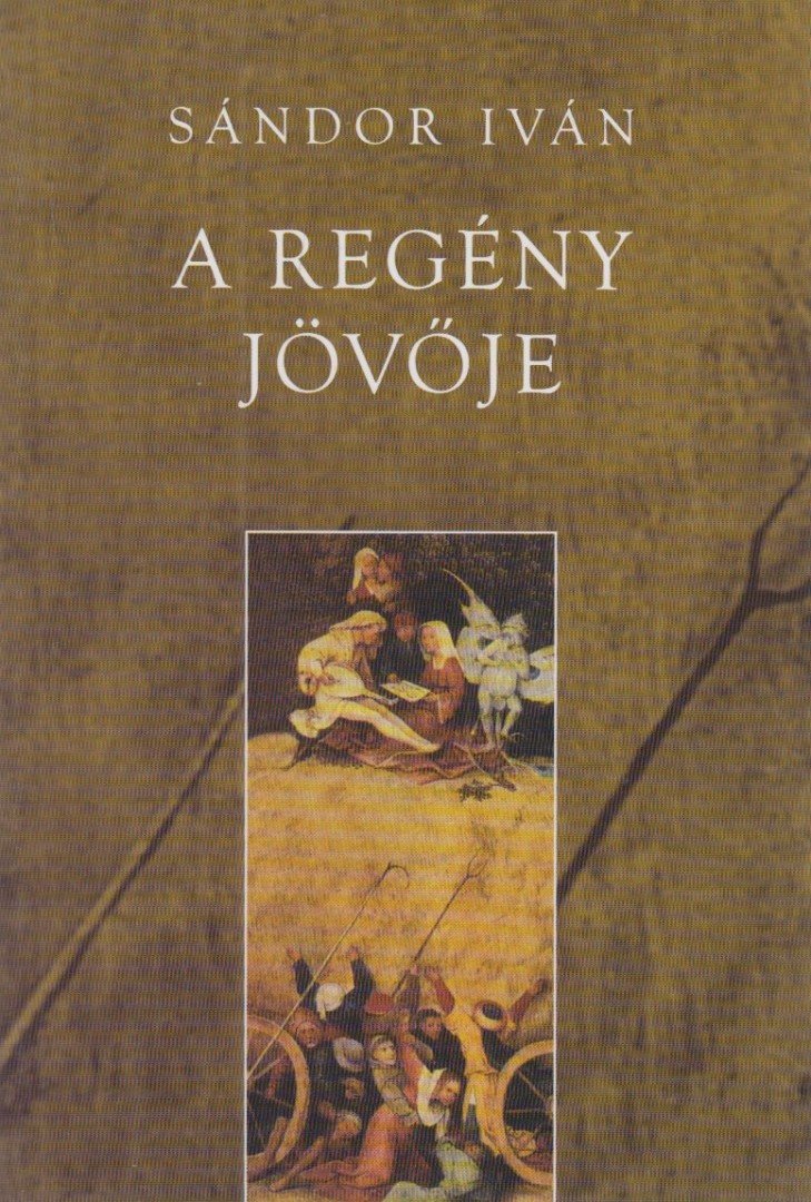Sándor Iván - A regény jövője [antikvár]
