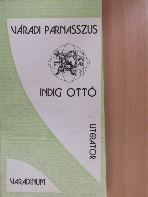 Indig Ottó - Váradi parnasszus [antikvár]