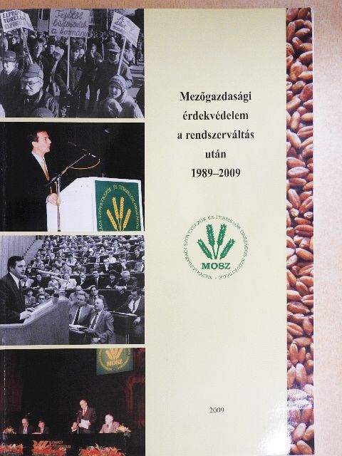 Dr. Filipsz László - Mezőgazdasági érdekvédelem a rendszerváltás után 1989-2009 [antikvár]