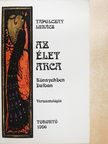 Tapolczay Lukács - Az élet arca [antikvár]