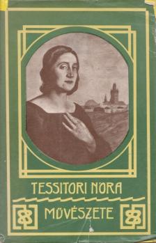 Marosi Ildikó - Tessitori Nóra művészete [antikvár]