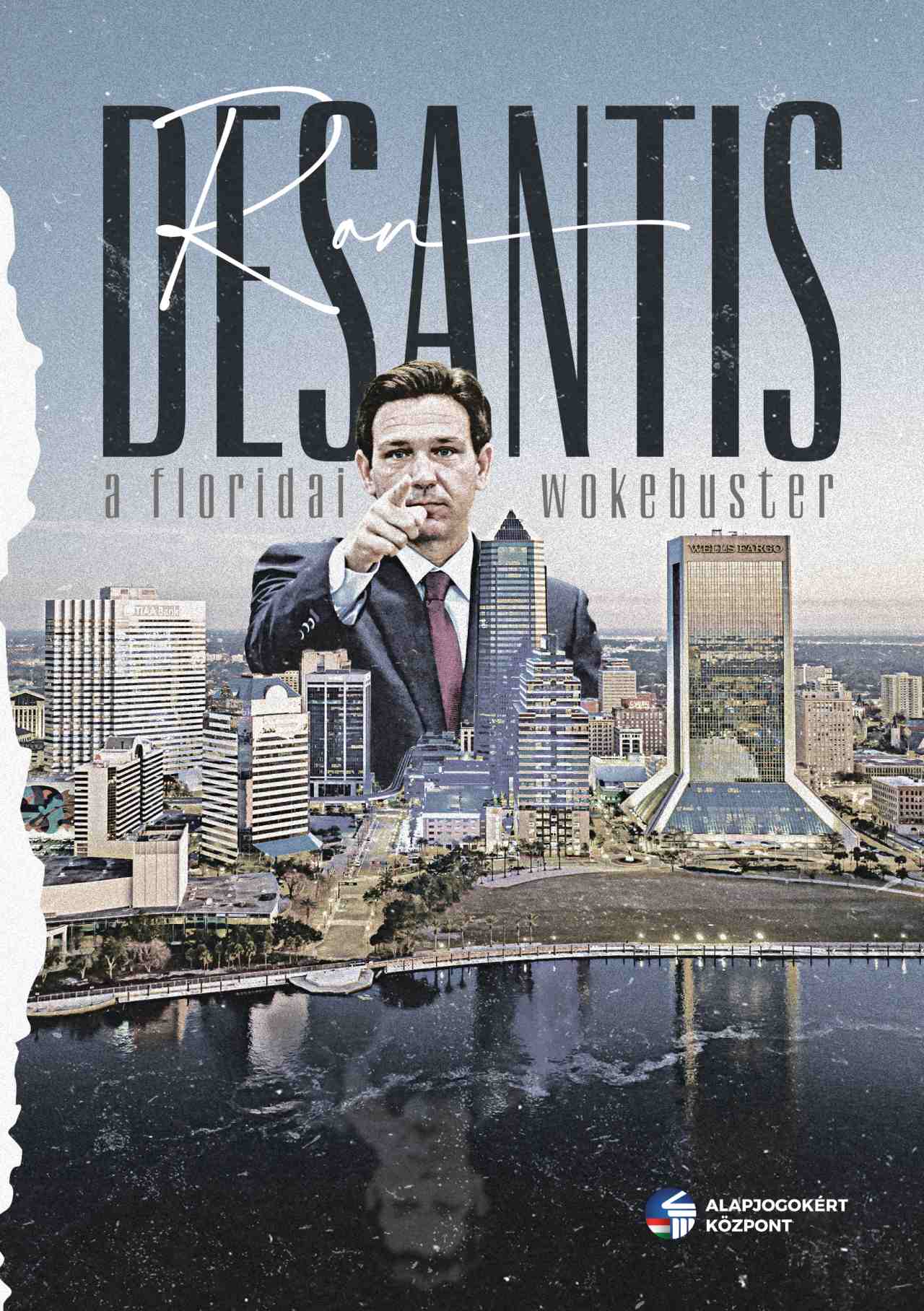 Ron DeSantis - A Floridai Wokebuster