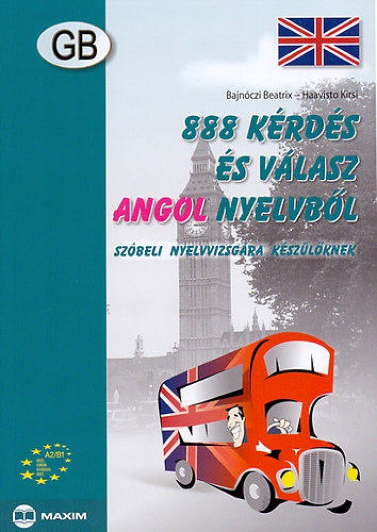 Bajnóczi Beatrix, Haavisto Kirsi - 888 kérdés és válasz angol nyelvből  - Szóbeli nyelvvizsgára készülőknek [antikvár]