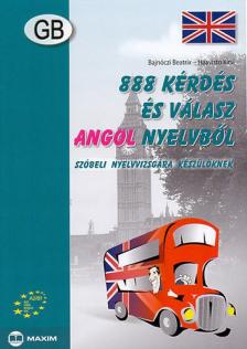 Bajnóczi Beatrix, Haavisto Kirsi - 888 kérdés és válasz angol nyelvből  - Szóbeli nyelvvizsgára készülőknek [antikvár]