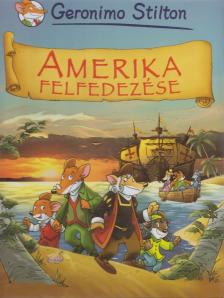 Geronimo Stilton - Amerika felfedezése [antikvár]