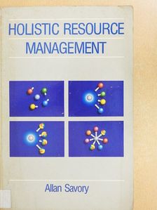 Allan Savory - Holistic Resource Management [antikvár]
