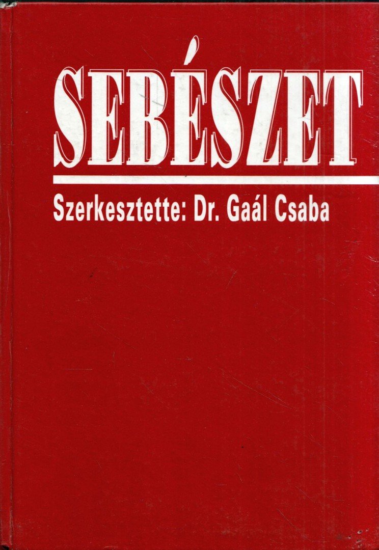 Gaál Csaba - Sebészet [antikvár]