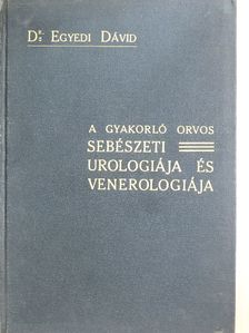 Dr. Egyedi Dávid - Sebészeti urologia és venerologia [antikvár]
