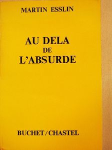 Martin Esslin - Au-Dela de l'Absurde [antikvár]