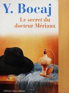 Y. Bocaj - Le Secret du Docteur Mériaux [antikvár]