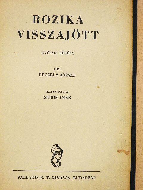 Péczely József - Rozika visszajött [antikvár]
