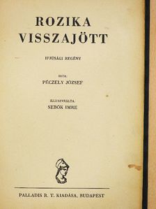 Péczely József - Rozika visszajött [antikvár]