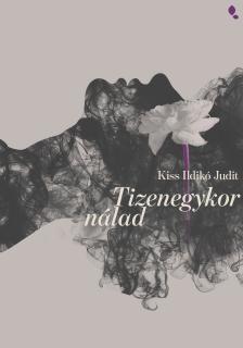 Kiss Ildikó Judit - Tizenegykor nálad [eKönyv: epub, mobi]