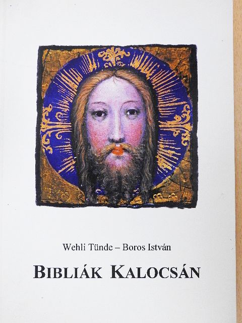 Boros István - Bibliák Kalocsán [antikvár]