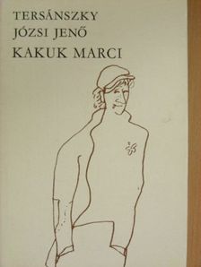 Tersánszky Józsi Jenő - Kakuk Marci [antikvár]