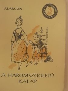 Pedro Antonio de Alarcón - A háromszögletű kalap/Méregzsák kapitány [antikvár]