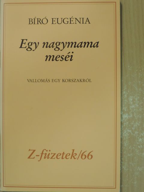 Bíró Eugénia - Egy nagymama meséi [antikvár]