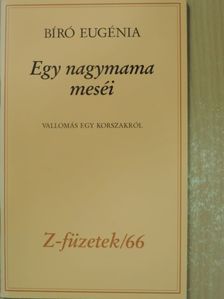 Bíró Eugénia - Egy nagymama meséi [antikvár]