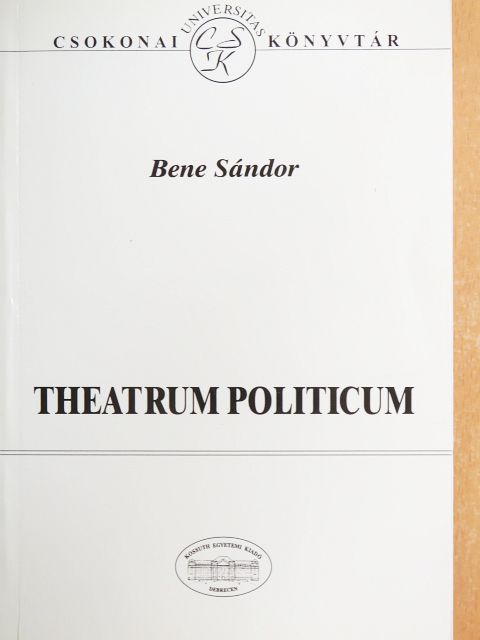 Bene Sándor - Theatrum politicum [antikvár]