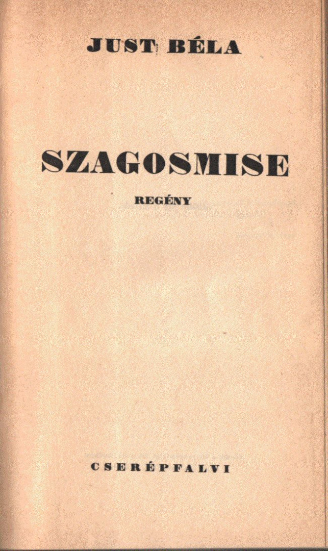 JUST BÉLA - Szagosmise [antikvár]