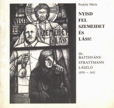 Puskely Mária - Nyisd fel szemeidet és láss! [antikvár]