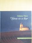 Dékány Tibor - Isten és a bor [antikvár]