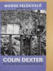 Colin Dexter - Az utolsó busz Woodstock felé [antikvár]
