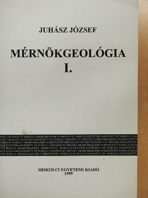 Dr. Juhász József - Mérnökgeológia I. [antikvár]
