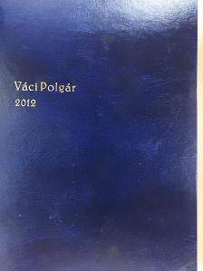Dóra Zoltán - Váci polgár 2012. január-december [antikvár]