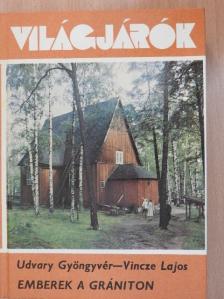 Udvary Gyöngyvér - Emberek a grániton [antikvár]