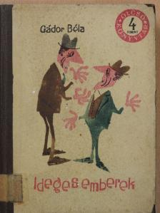 Gádor Béla - Ideges emberek [antikvár]