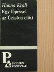 Hanna Krall - Egy lépéssel az Úristen előtt [antikvár]
