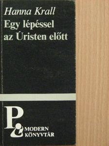 Hanna Krall - Egy lépéssel az Úristen előtt [antikvár]