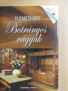 Elizabeth Hoyt - Botrányos vágyak [antikvár]