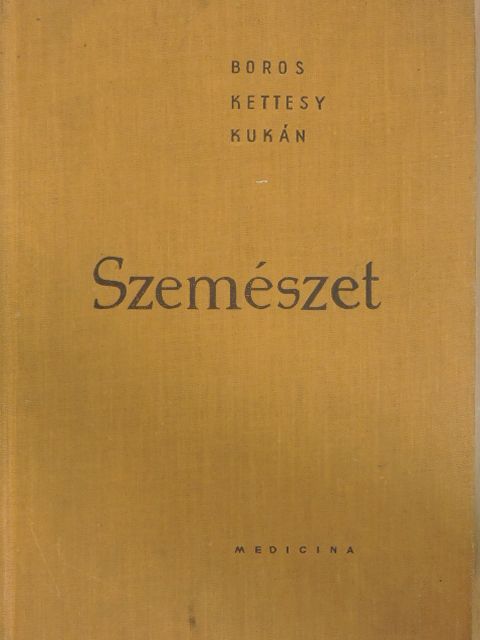 Boros Béla - Szemészet [antikvár]