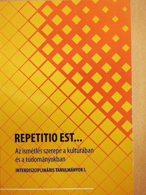 Ajtay-Horváth Magda - Repetitio est... [antikvár]