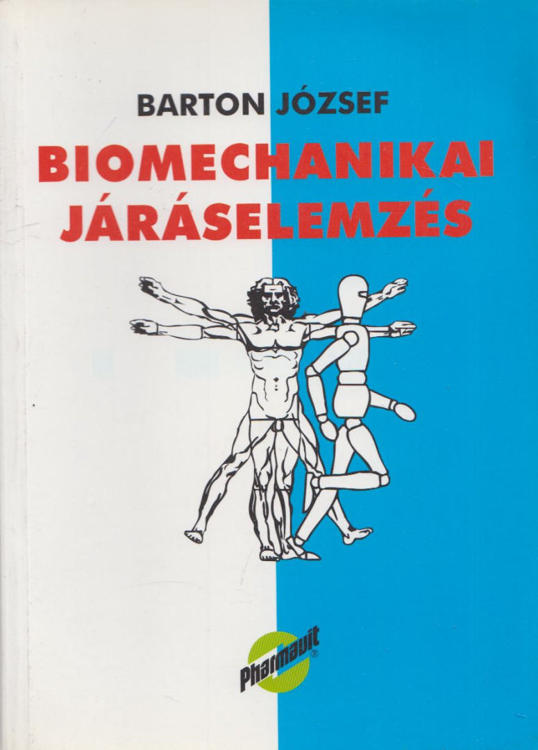 Barton József - Biomechanikai járáselemzés [antikvár]