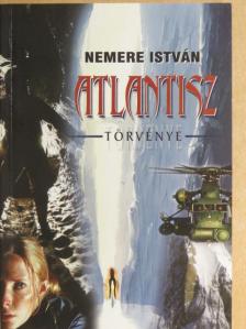 Nemere István - Atlantisz törvénye [antikvár]
