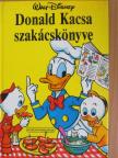 Donald Kacsa szakácskönyve [antikvár]