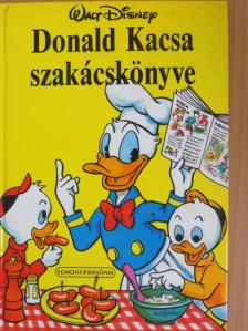 Donald Kacsa szakácskönyve [antikvár]