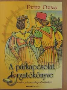 Peter Orban - A párkapcsolat forgatókönyve [antikvár]