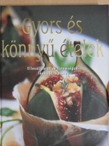 Gyors és könnyű ételek [antikvár]