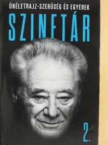 Szinetár Miklós - Szinetár - Önéletrajz-szerűség és egyebek 2. [antikvár]