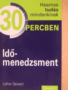 Lothar Seiwert - Időmenedzsment [antikvár]