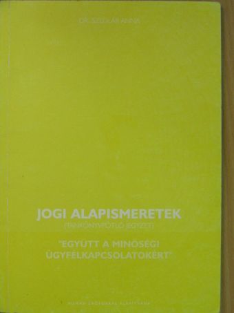 dr. Szedlár Anna - Jogi alapismeretek [antikvár]