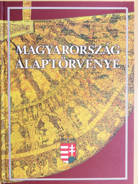 Magyarország Alaptörvénye [antikvár]