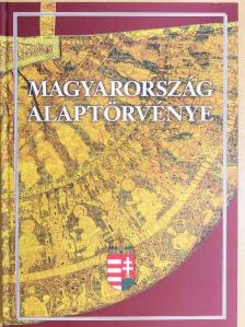 Magyarország Alaptörvénye [antikvár]